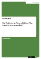 Das Politische in Mascha Kale´kos "Das Lyrische Stenogrammheft" di Lucas M. Krah edito da GRIN Verlag