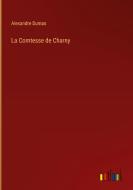 La Comtesse de Charny di Alexandre Dumas edito da Outlook Verlag