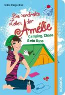 Das verdrehte Leben der Amélie 06. Camping, Chaos & ein Kuss di India Desjardins edito da Franckh-Kosmos