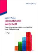 Internationale Wirtschaft di Joachim Weeber edito da De Gruyter Oldenbourg