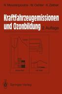 Kraftfahrzeugemissionen und Ozonbildung di Nicolas Moussiopoulos, Wolfgang Oehler, Klaus Zellner edito da Springer Berlin Heidelberg