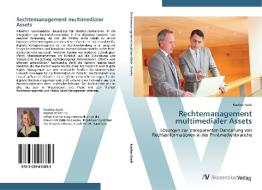 Rechtemanagement multimedialer Assets di Nadine Kuch edito da AV Akademikerverlag