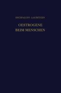 Oestrogene Beim Menschen di Egon Diczfalusy, Christian Lauritzen edito da Springer Berlin Heidelberg