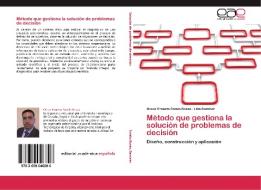 Método que gestiona la solución de problemas de decisión di Oscar Ernesto Sotelo Rosas, Lilia Ramírez edito da EAE