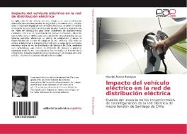 Impacto del vehículo eléctrico en la red de distribución eléctrica di Mauricio Riveros Rodriguez edito da EAE
