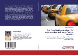 The Qualitative Analysis Of Automotive Industry Cluster In India di Ethirajan Bhaskaran edito da LAP Lambert Academic Publishing