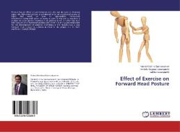 Effect of Exercise on Forward Head Posture di Vamsi Krishna Gannamaneni, Venkata Nagaraj Kakaraparthi, Lalitha Kakaraparthi edito da LAP Lambert Academic Publishing