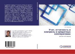 Uchet, otchetnost' i kontrol' v kreditnykh kooperativakh di A. G. Sokolova edito da LAP Lambert Academic Publishing