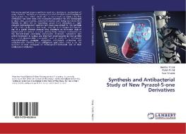 Synthesis and Antibacterial Study of New Pyrazol-5-one Derivatives di Monther Faisal, Rafah Fadhil, Noor Waleed edito da LAP Lambert Academic Publishing