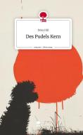 Des Pudels Kern. Life is a Story - story.one di Dora Hill edito da story.one publishing