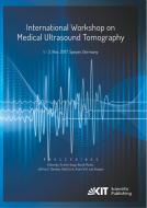 Proceedings of the International Workshop on Medical Ultrasound Tomography: 1.- 3. Nov. 2017, Speyer, Germany edito da Karlsruher Institut für Technologie