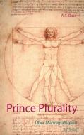 Prince Plurality di A. T. Gass edito da Books on Demand