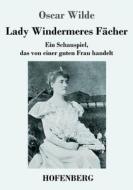 Lady Windermeres Fächer di Oscar Wilde edito da Hofenberg