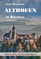 Althofen in Kärnten di Peter Bergmann edito da Books on Demand