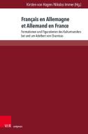 Français en Allemagne et Allemand en France edito da V & R Unipress GmbH