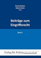 Beiträge zum Eingriffsrecht edito da Verlag f. Polizeiwissens.