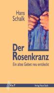 Schalk, H: Rosenkranz di Hans Schalk edito da Neue Stadt Verlag GmbH
