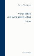 Vom Sterben vom Wind gegen Mittag di Jörg M. Pönnighaus edito da Athena-Verlag