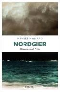 Nordgier di Hannes Nygaard edito da Emons Verlag
