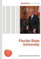 Florida State University di Jesse Russell, Ronald Cohn edito da Book On Demand Ltd.