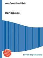 Kurt Knispel di Jesse Russell, Ronald Cohn edito da Book On Demand Ltd.