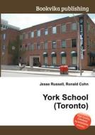 York School (toronto) edito da Book On Demand Ltd.