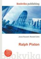 Ralph Pixton edito da Book On Demand Ltd.