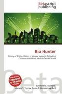 Bio Hunter edito da Betascript Publishing