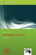 Spirotropis Carinata edito da Secut Press