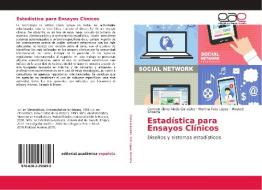 Estadística para Ensayos Clínicos di Carmen Elena Viada González, Martha Fors López, Mayteé Robaina edito da EAE