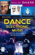 Dance Electronic Music: Historia, Cultura, Artistas y Albumes Fundamentales di Manu Gonzalez edito da REDBOOK EDICIONES