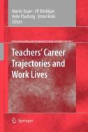 Teachers' Career Trajectories and Work Lives edito da Springer Netherlands