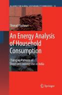 An Energy Analysis of Household Consumption di Shonali Pachauri edito da Springer Netherlands