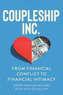Coupleship Inc. di Debra Ma Kaplan, Rick Kahler edito da LIGHTNING SOURCE INC