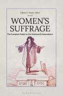 Women's Suffrage edito da Bloomsbury Academic