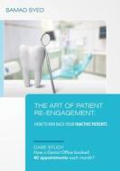 The Art of Patient Re-Engagement di Samad Syed edito da SRS Web Solutions