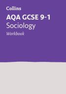AQA GCSE 9-1 Sociology Workbook di Collins GCSE edito da HarperCollins Publishers