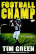 Football Champ di Tim Green edito da HarperCollins