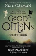 The Quite Nice & Fairly Accurate Good Omens Script Book di Neil Gaiman, Terry Pratchett edito da Harper Collins Publ. USA