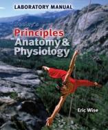 Lab Manual To Accompany Seeleys Principl di WISE edito da Mcgraw Hill Higher Education