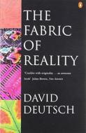 The Fabric of Reality di David Deutsch edito da Penguin Books Ltd