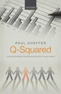 Q-Squared: Combining Qualitative and Quantitative Approaches in Poverty Analysis di Paul Shaffer edito da OXFORD UNIV PR