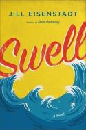 Swell di Jill Eisenstadt edito da Little, Brown & Company