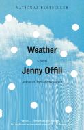 Weather di Jenny Offill edito da Random House LCC US