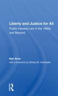Liberty And Justice For All di Nan Aron edito da Taylor & Francis Ltd