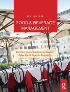Food And Beverage Management di Bernard Davis, Andrew John Lockwood, Ioannis S. Pantelidis, Peter Alcott edito da Taylor & Francis Ltd