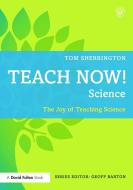 Teach Now! Science di Tom (King Edward VI Grammar School Sherrington edito da Taylor & Francis Ltd