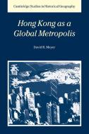 Hong Kong as a Global Metropolis di David R. Meyer, Meyer David R. edito da Cambridge University Press