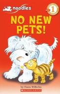 No New Pets! di Hans Wilhelm edito da Turtleback Books