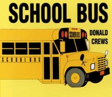 School Bus Board Book di Donald Crews edito da Greenwillow Books